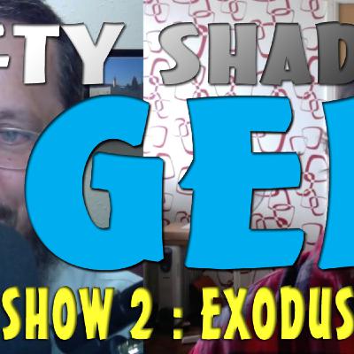 Fifty Shades of Ger: Exodus