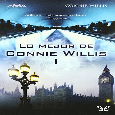 5. Lo mejor de Connie Willis I 5. Lo mejor de Connie Willis I