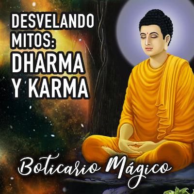 El Dharma y el Karma El Dharma y el Karma