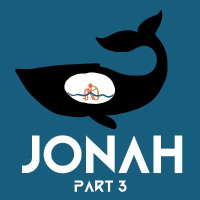 Ep - 182 - Jonah Part 3 Ep - 182 - Jonah Part 3
