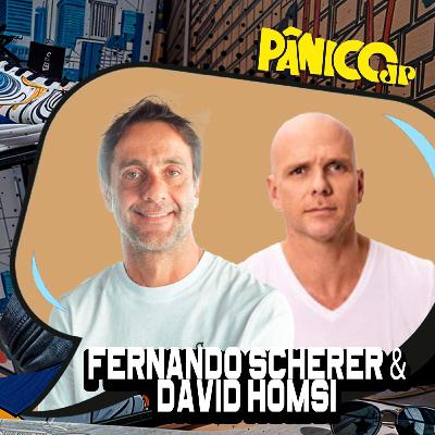 Fernando "Xuxa" Scherer e David Homsi