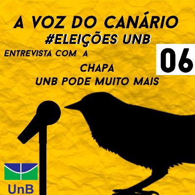 #EleiçõesUnB - Entrevista com a chapa UnB Pode Muito Mais
