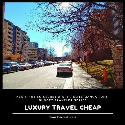 Luxury Travel Cheap - Kenny's Not So Secret Diary