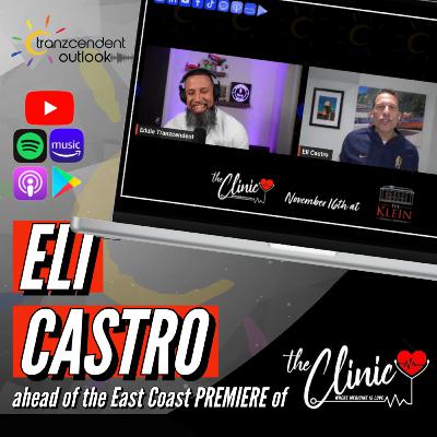 Eli Castro - His journey from Attorney to Comedian & latest play, 'The Clinic.' - Eddie Tranzcendent