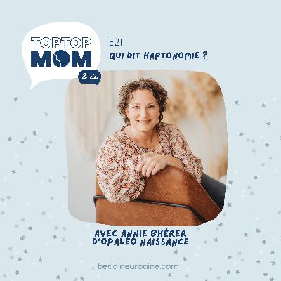 21/ Qui dit haptonomie ?