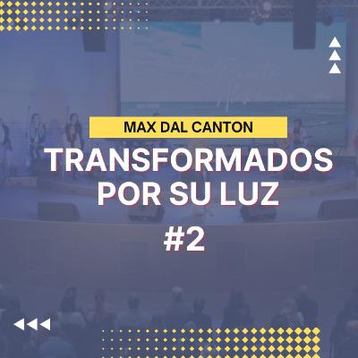 Transformados por su luz Transformados por su luz