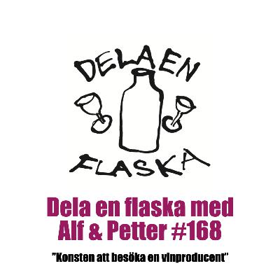 168. Dela en flaska - konsten att besöka en vinproducent