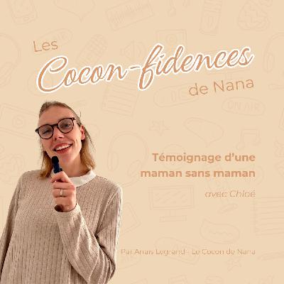 Devenir maman... Sans sa maman : Chloé témoigne !