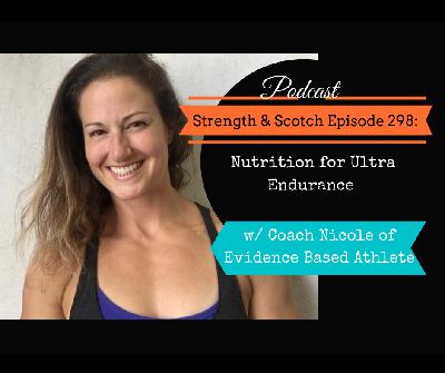 SS 298 - Nutrition for Ultra Endurance with Coach Nicole Latimer of Evidence Based Athlete