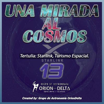 Ep.13 - Tertulia: Starlink- Turismo Espacial
