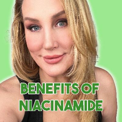 Skin School - The Benefits of Niacinamide Skin School - The Benefits of Niacinamide
