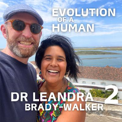 5. Dr Leandra Brady-Walker Part 2: a Failed Plan Led to an Unexpected Adventure
