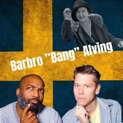 #146 Barbro "Bang" Alving