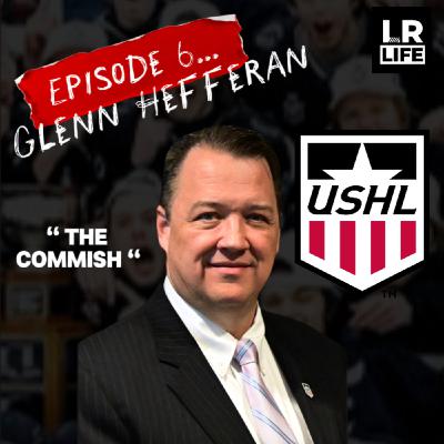 EPISODE 6: GLENN HEFFERAN EPISODE 6: GLENN HEFFERAN