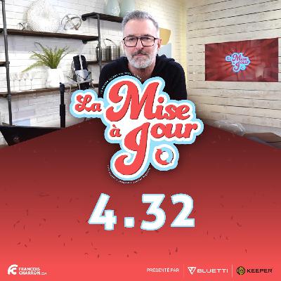 MAJ 4.32: On se retrouve entre amis!
