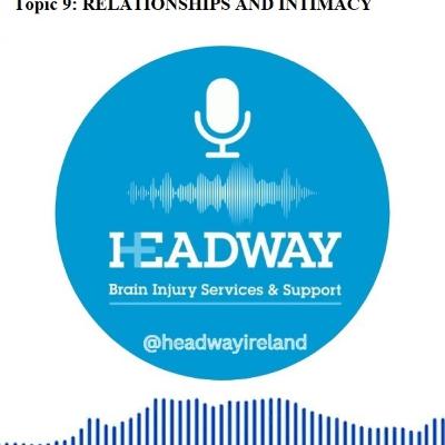 The Headway Podcast: Episode 9 – Relationships and Intimacy