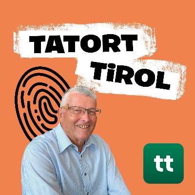 "Tatort Tirol", Teil 4 "Tatort Tirol", Teil 4