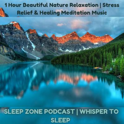 1 Hour Beautiful Nature Relaxation | Stress Relief & Healing Meditation Music