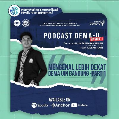 Eps.01 Mengenal Lebih Dekat DEMA UIN Bandung- Part1.
