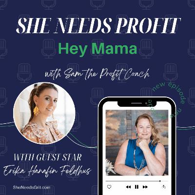 "Hey Mama" CEO Erica Hanafin Feldhus