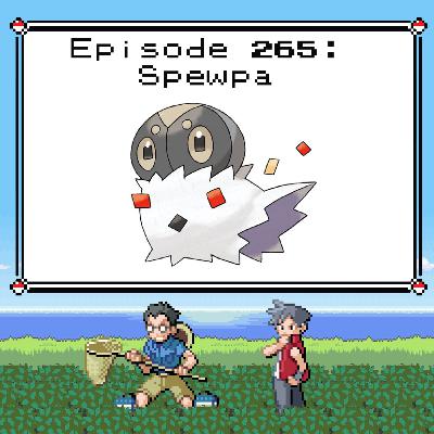 Beyond the Ball 265 - Spewpa