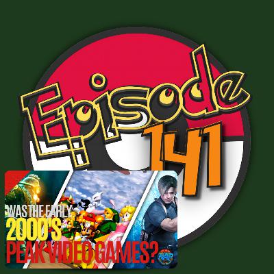 Episode 141: 90s & 2000s Video Games that we grew up with PART 2