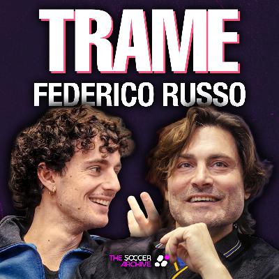 FEDERICO RUSSO: FIORENTINA, ANNI 90 E MAGLIE DA CALCIO | TRAME