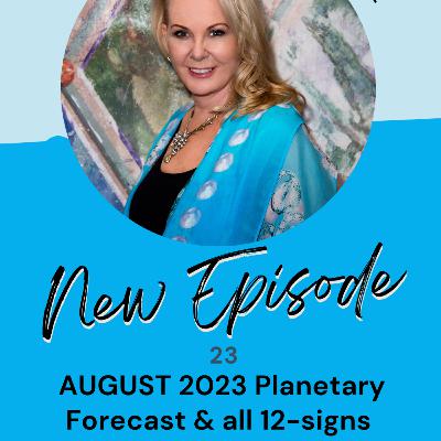 AUGUST 2023 Horoscope by Jennifer Angel - all signs AUGUST 2023 Horoscope by Jennifer Angel - all signs