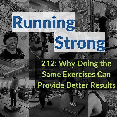 212: Why Doing the Same Exercises Can Provide Better Results