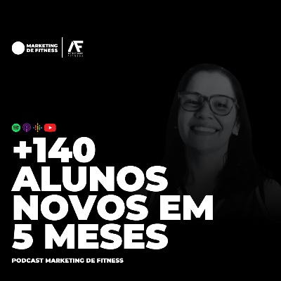 +140 ALUNOS NOVOS EM 5 MESES | PODCAST 093 +140 ALUNOS NOVOS EM 5 MESES | PODCAST 093