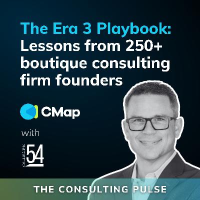 The Era 3 Playbook: Lessons from 250+ boutique consulting firm founders - #43