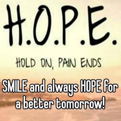 Hope for better tomorrow Hope for better tomorrow