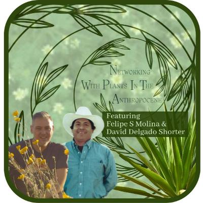 Episode 47 Felipe S. Molina and David Delgado Shorter