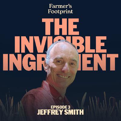 Seeds of Control: Glyphosate and GMOs with Jeffrey Smith