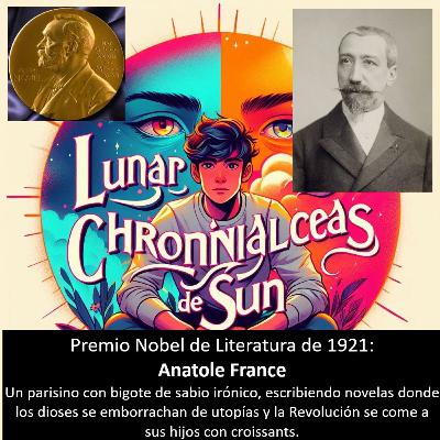 Premio Nobel - 1921. Anatole France (Francia) – Sátira social ("La isla de los pingüinos")