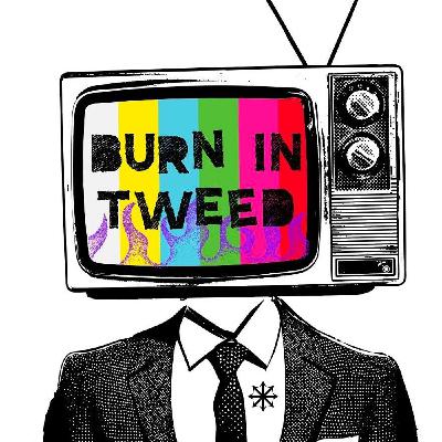 Burn In Tweed and the Ronny Day Story [Episode 206]