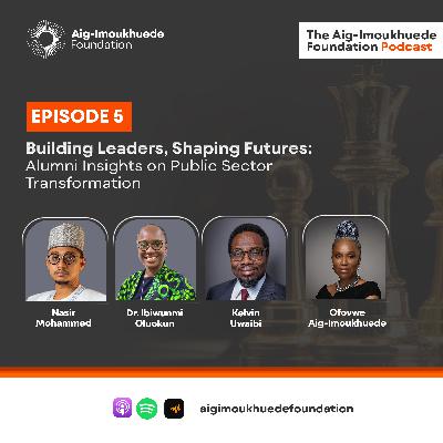 Building Leaders, Shaping Futures: Alumni Insights on Public Sector Transformation Building Leaders, Shaping Futures: Alumni Insights on Public Sector Transformation