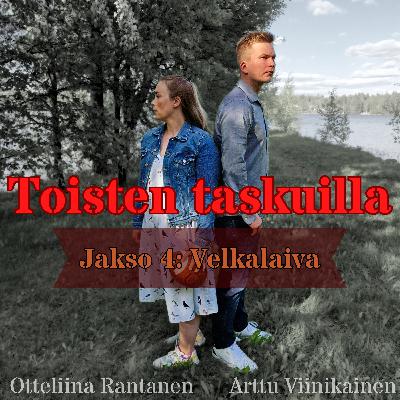 Jakso 4: Velkalaiva Jakso 4: Velkalaiva