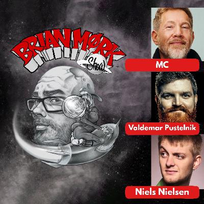 Brian Mørk Show #637: Michael "MC" Christiansen & Valdemar Pustelnik & Niels Nielsen