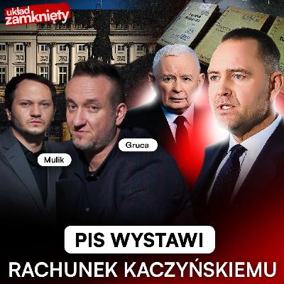 RACHUNEK KACZYŃSKIEGO. PIS ROZLICZY GO ZA NAWROCKIEGO. GRUCA, MULIK | UKŁAD ZAMKNIĘTY 25#