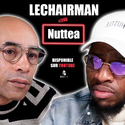 #246 LeChairman & Nuttea parlent Industrie, Famille, IAM, Reggae, Rud Lion, Antilles, Tonton David #246 LeChairman & Nuttea parlent Industrie, Famille, IAM, Reggae, Rud Lion, Antilles, Tonton David