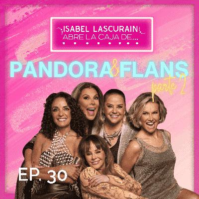 ¡Vas a REÍR! Flans y Pandora: ¡Los SECRETOS al descubierto! Parte 2
