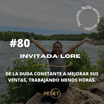 🎧 Episodio 80: BSA : Lore pasó de la duda constante a mejorar sus ventas, trabajando menos horas.