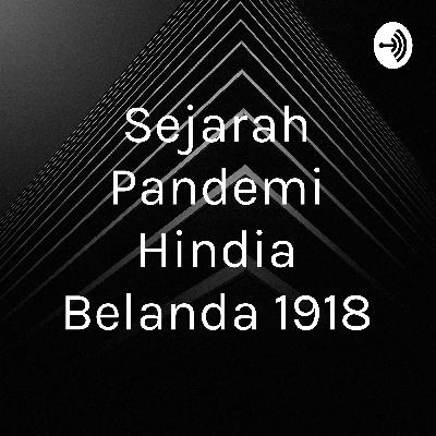 Sejarah pandemi hindia belanda 1918