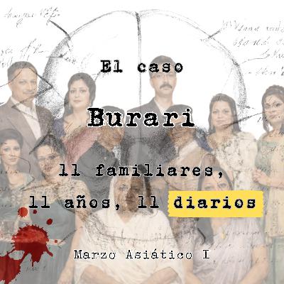 El caso Burari: 11 familiares, 11 años, 11 diarios