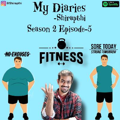 My Diaries - S:2 Ep.5 - Fitness