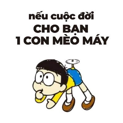 nếu cuộc đời cho bạn một con mèo máy, bạn có trở thành Nobita? | Podcast