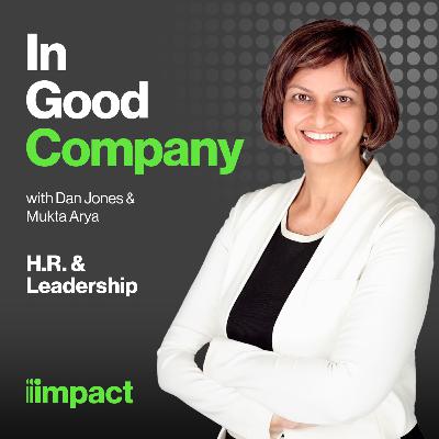 007: Leadership, HR and inclusion with Mukta Arya