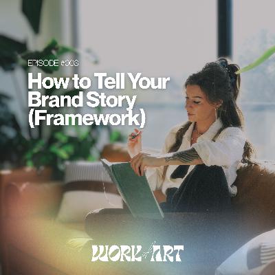 3 - How to Tell Your Brand Story (Framework) 3 - How to Tell Your Brand Story (Framework)