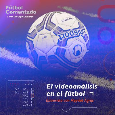 Video Análisis, una lupa sobre la cancha.